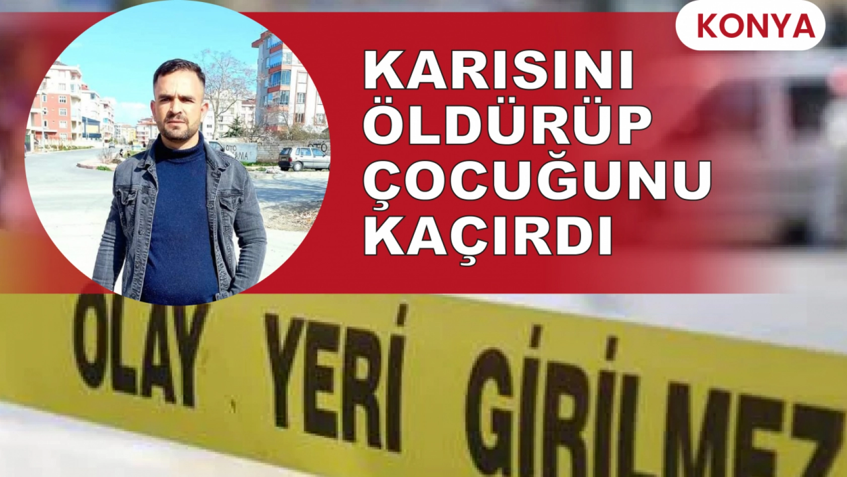 Konya'da eşini vuran şüpheli kısa sürede yakalandı