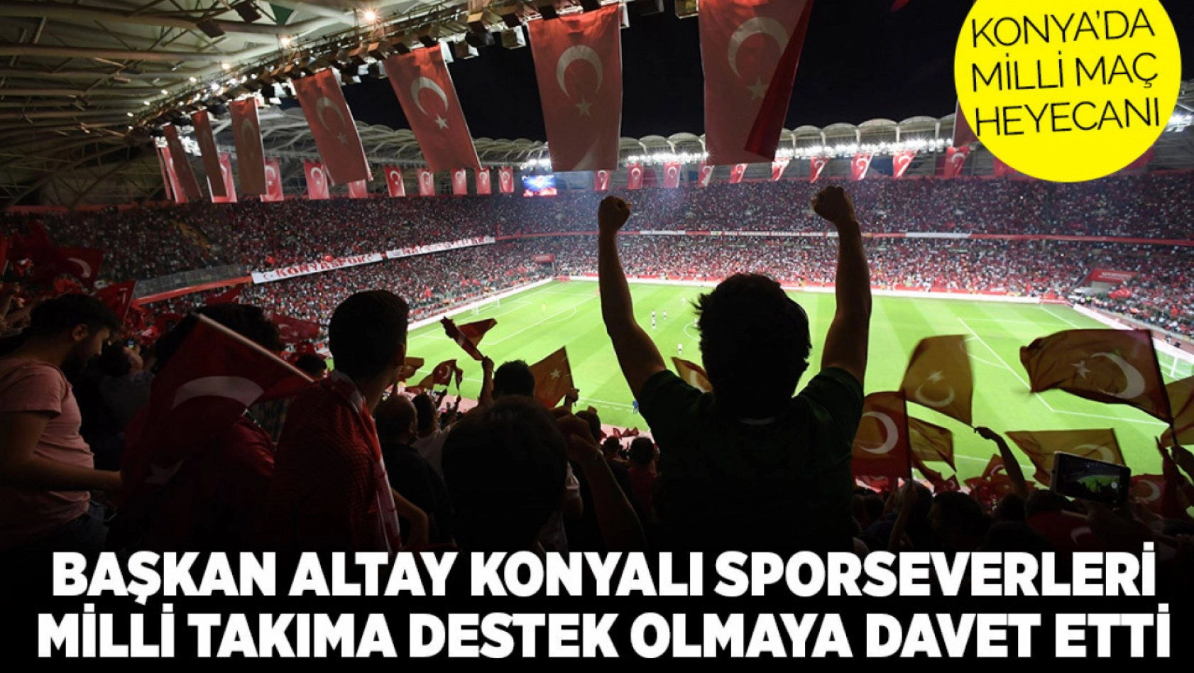 Konya'da Milli Heyecan: Türkiye-Letonya Maçı 15 Ekim'de