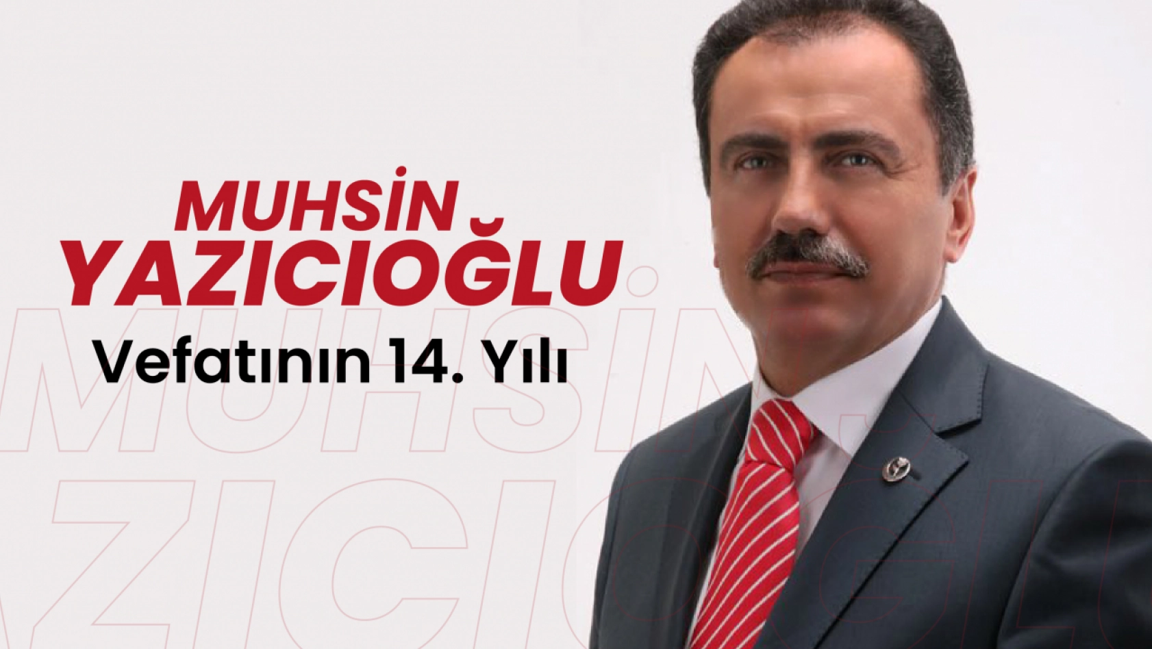 Muhsin Yazıcıoğlu'nun Vefatının 14. Yılı