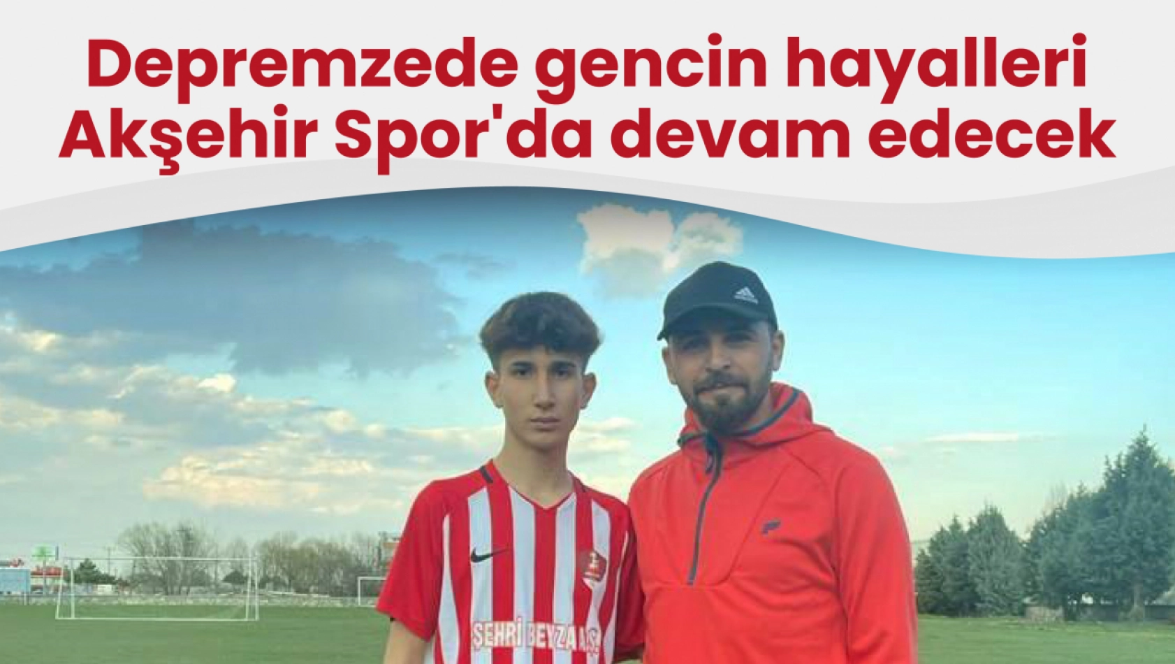 Depremzede gencin hayalleri Akşehir Spor'da devam edecek