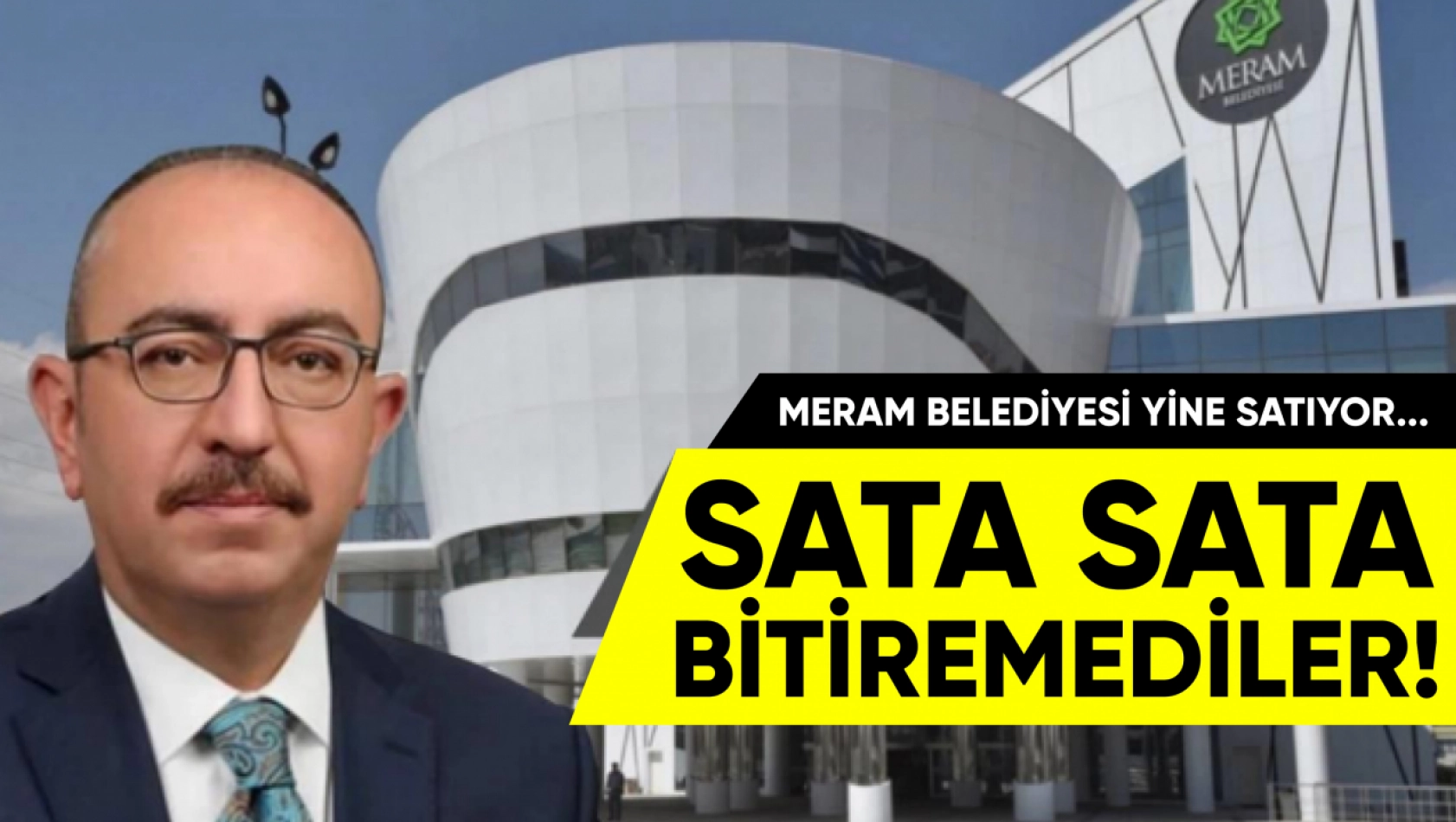 Meram Belediyesi sata sata bitiremedi!