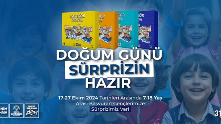 Konya Büyükşehir Doğum Günü Hediyesi başvuruları başlıyor! (TIKLA-BAŞVUR)