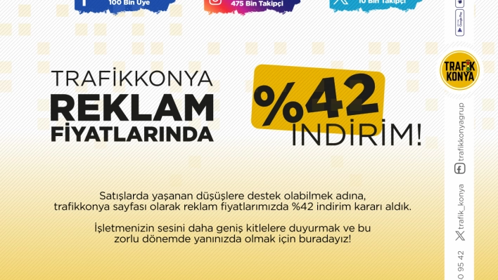 Trafikkonya'dan Destek: Reklam Fiyatlarında Büyük İndirim!