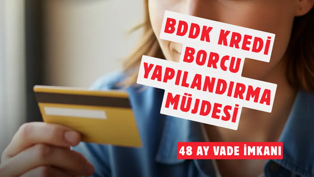 Kredi Kartı Borcunu Ödeyemeyenler Dikkat! BDDK'dan Borçlulara Nefes Aldıracak Yapılandırma Fırsatı