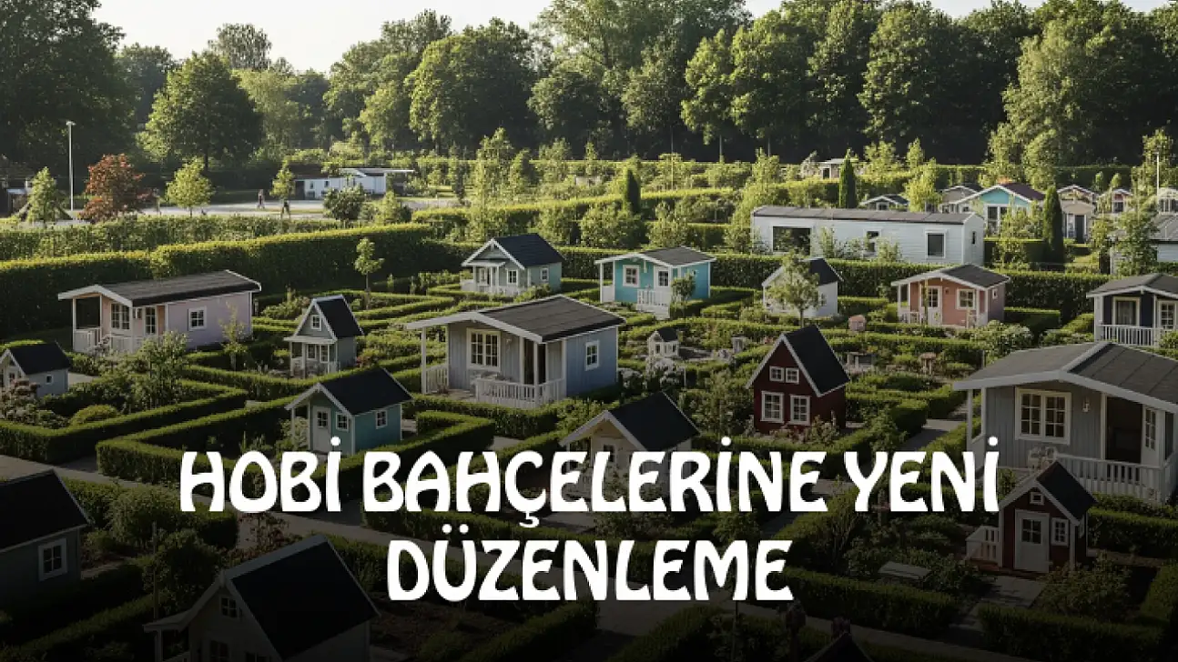 Hobi Bahçeleri İçin Yeni Dönem: Yıkımlar Duracak Mı?