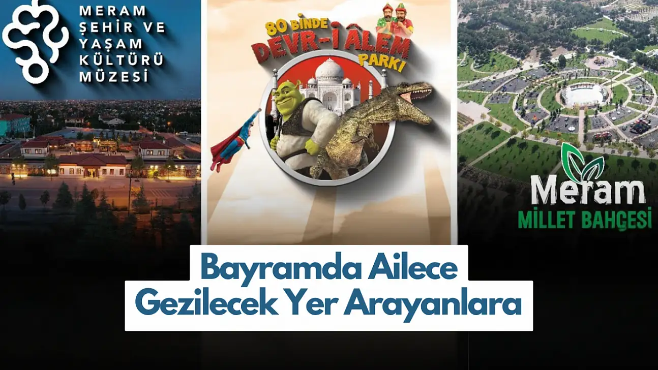 Meram'ın Gözde Mekanları Bayramın 3. Günü Kapılarını Açıyor