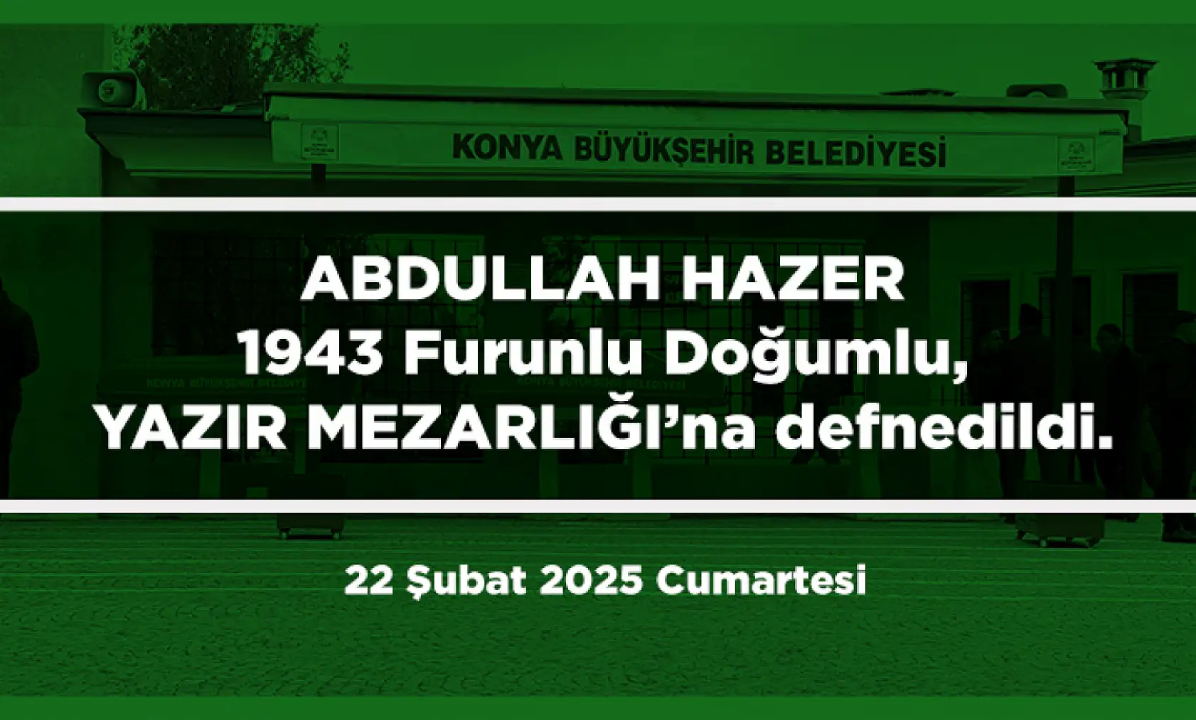 Konya'da Bugün 22 Kişi Toprağa Verildi