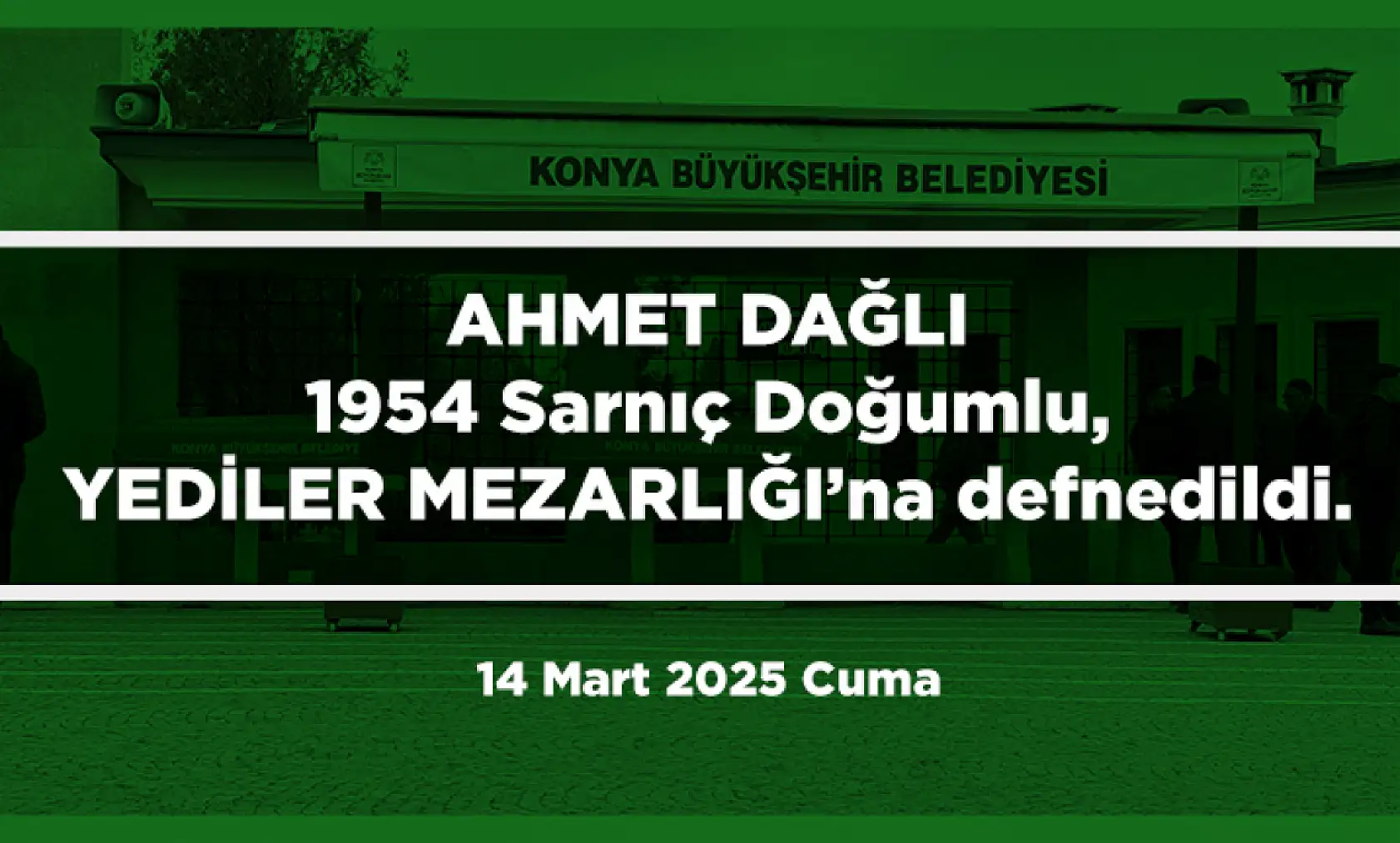 Konya'da Bugün 15 Kişi Toprağa Verildi (14 Mart 2025)