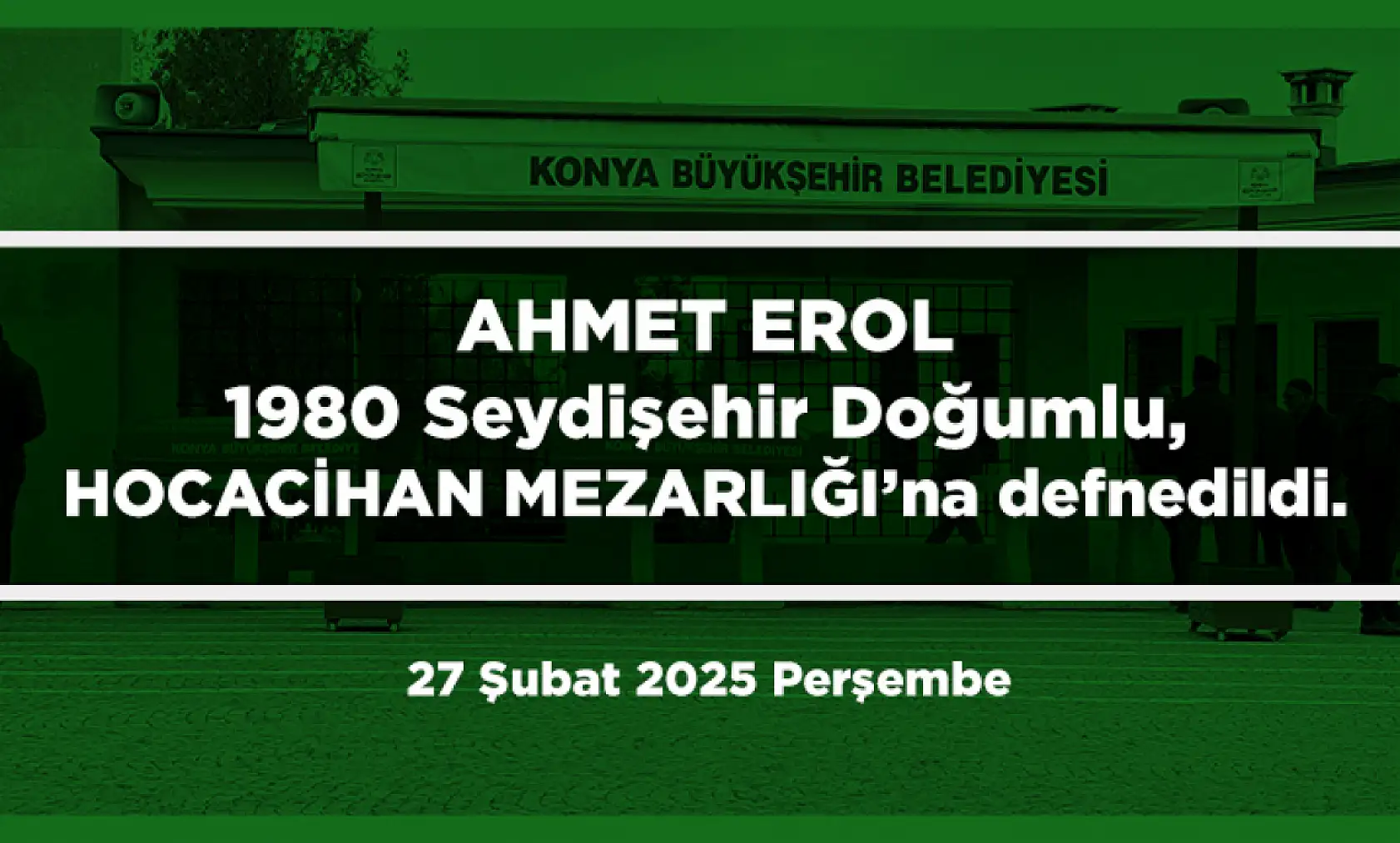 Konya'da 27 Şubat 2025 Tarihinde Vefat Edenler