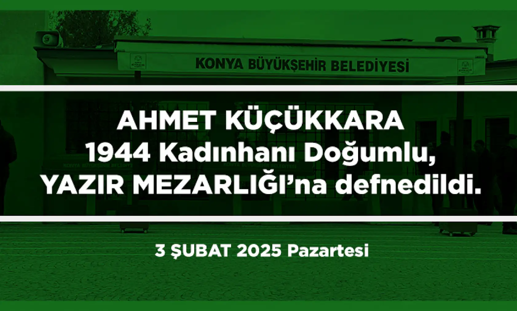 Konya'da Bugün 13 Kişi Toprağa Verildi (03 Şubat 2025)