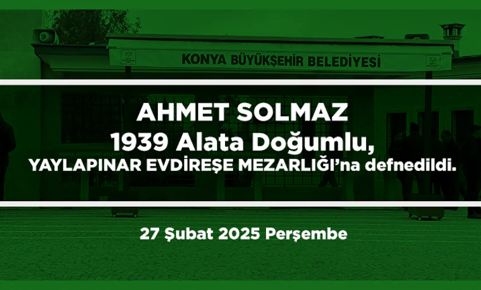 Konya'da 27 Şubat 2025 Tarihinde Vefat Edenler