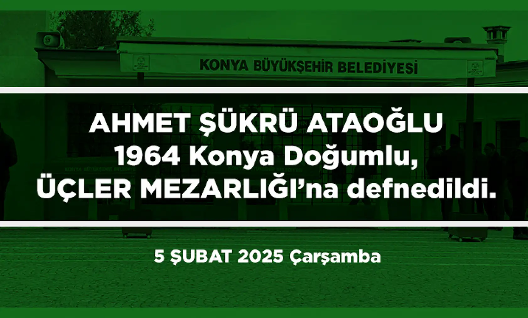 Konya'da Bugün 21 Kişi Toprağa Verildi (05 Şubat 2025)