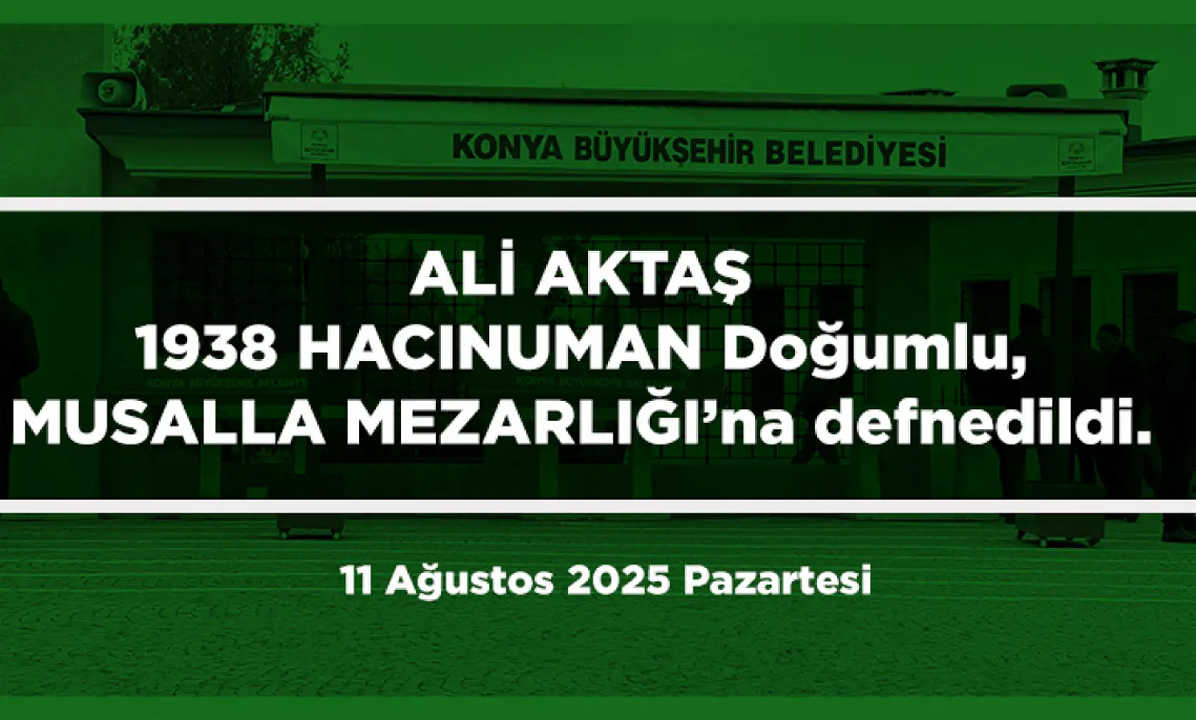 Konya'da 11 Ağustos 2025 Tarihinde Vefat Edenler
