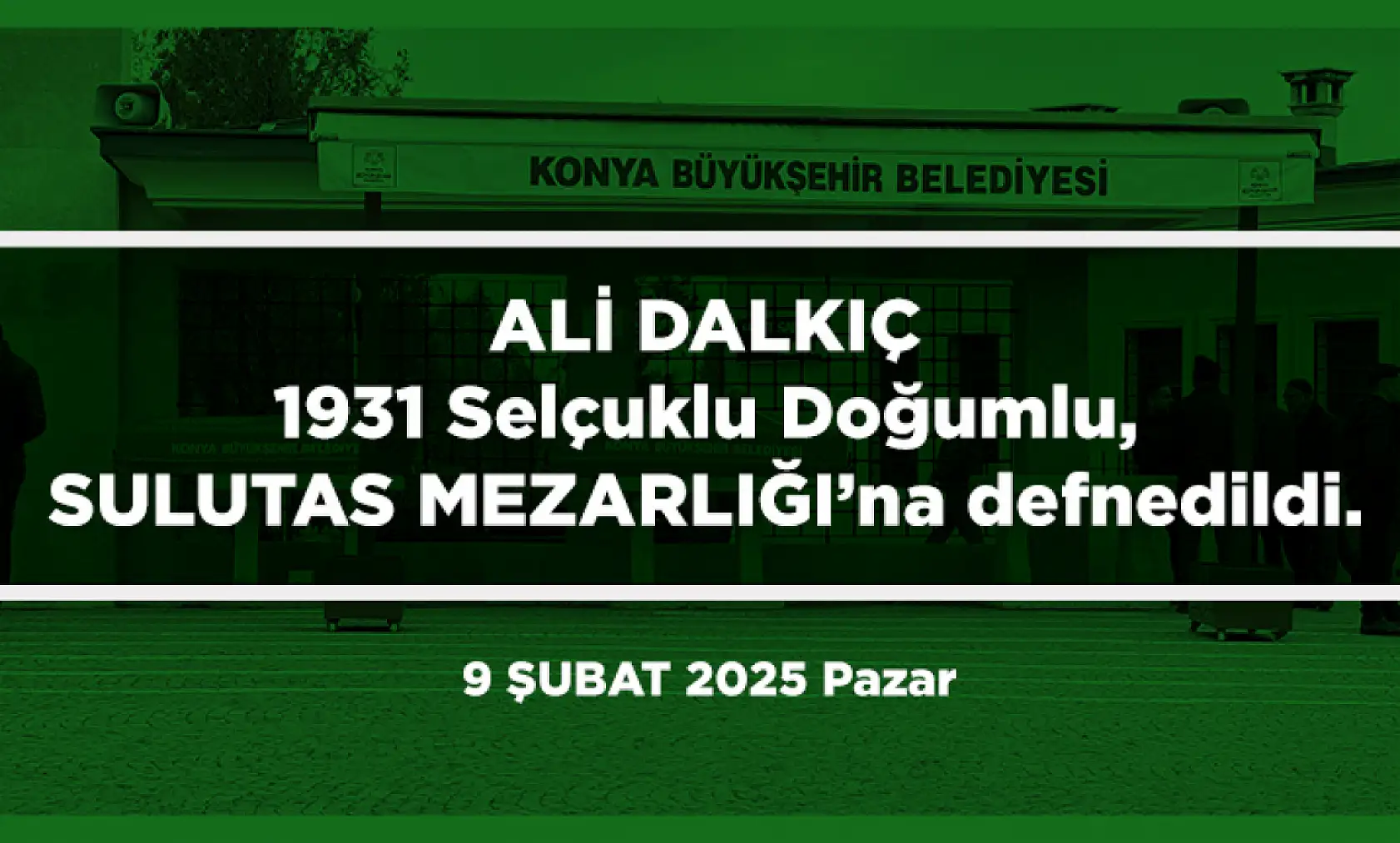 Konya'da Bugün 9 Kişi Toprağa Verildi (09 Şubat 2025)