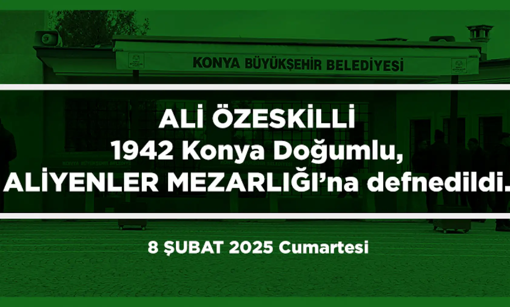 Konya'da Bugün 13 Kişi Toprağa Verildi (08 Şubat 2025)
