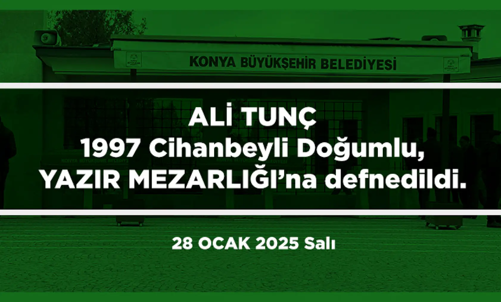 Konya'da Bugün 22 Kişi Toprağa Verildi (28 Ocak 2025)