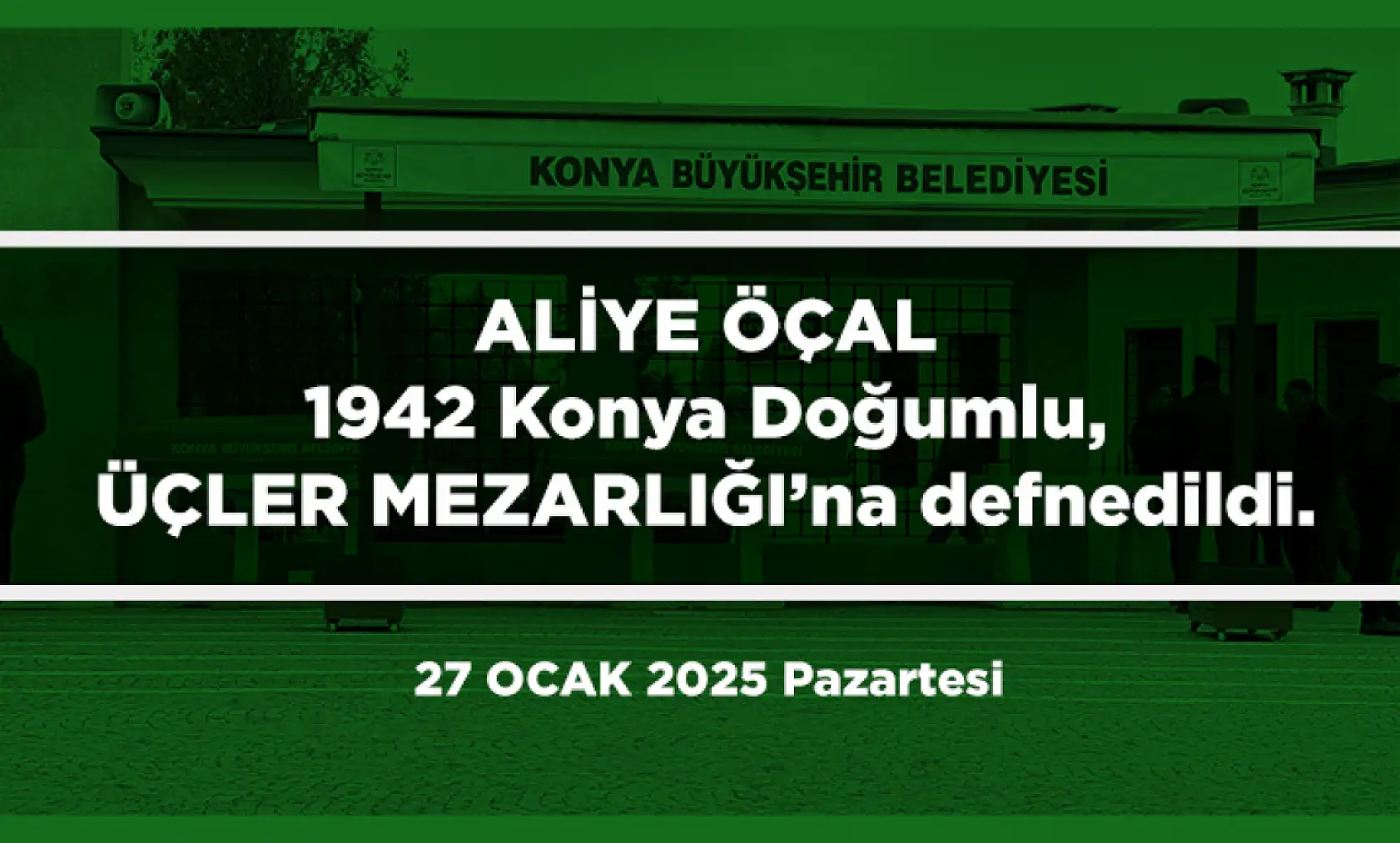 Konya'da Bugün 15 Kişi Toprağa Verildi (27 Ocak 2025)