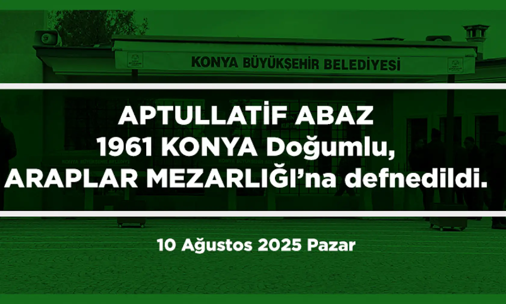 Konya'da Bugün 15 Kişi Toprağa Verildi