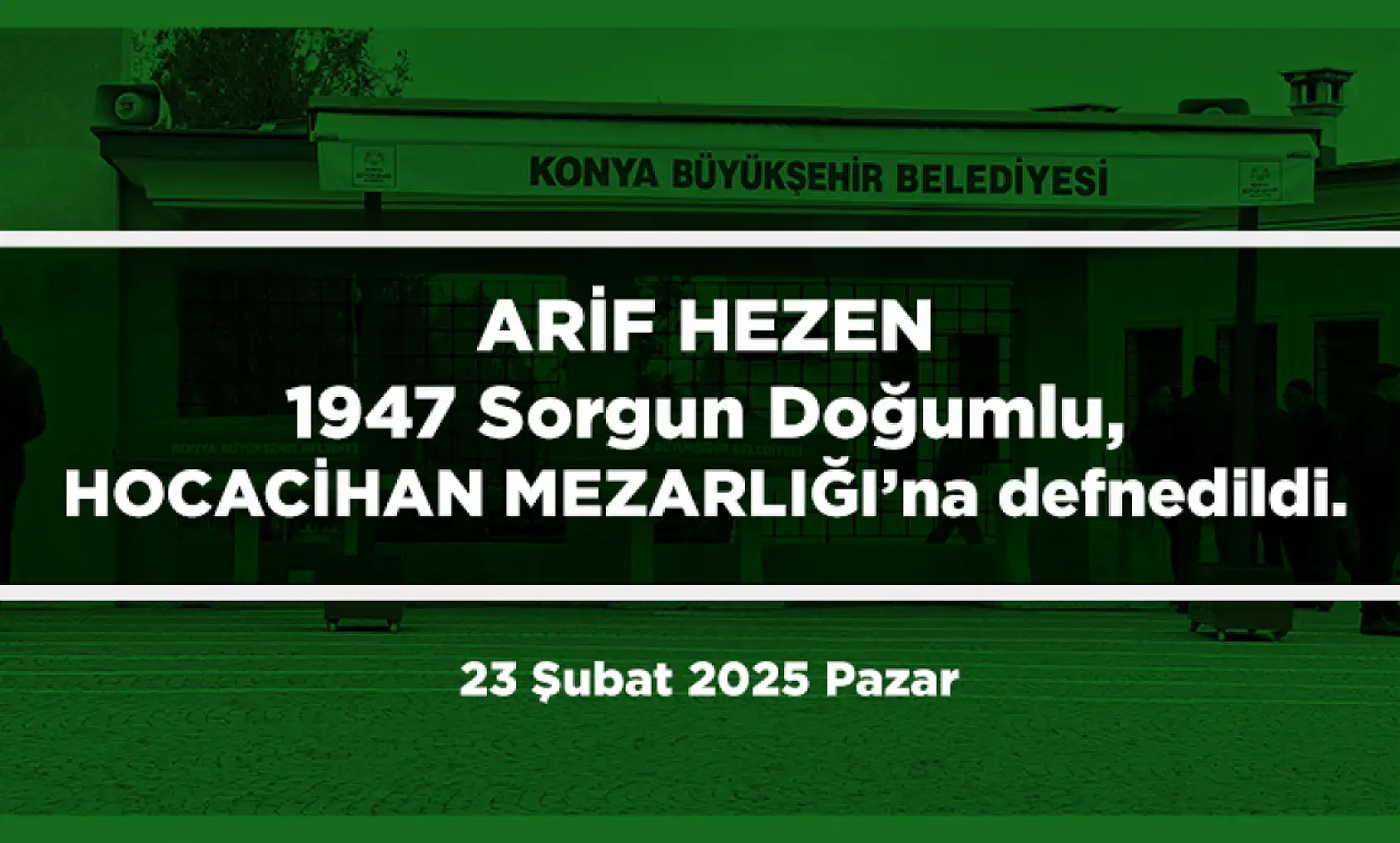 Konya'da 23 Şubat 2025 Tarihinde Vefat Edenler