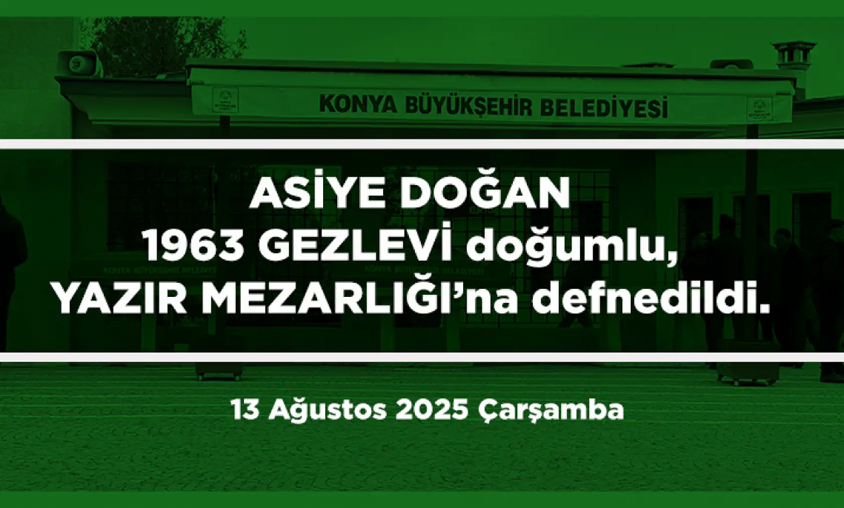 Konya'da Bugün 12 Kişi Toprağa Verildi