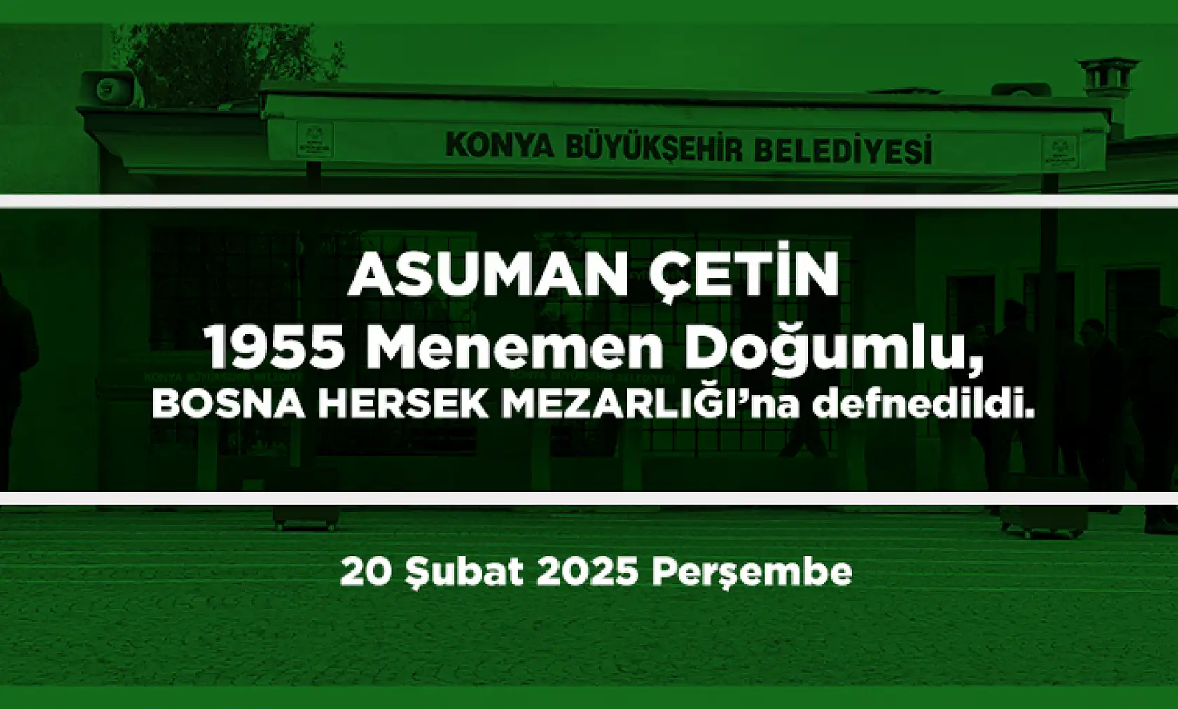 Konya'da Bugün 13 Kişi Toprağa Verildi