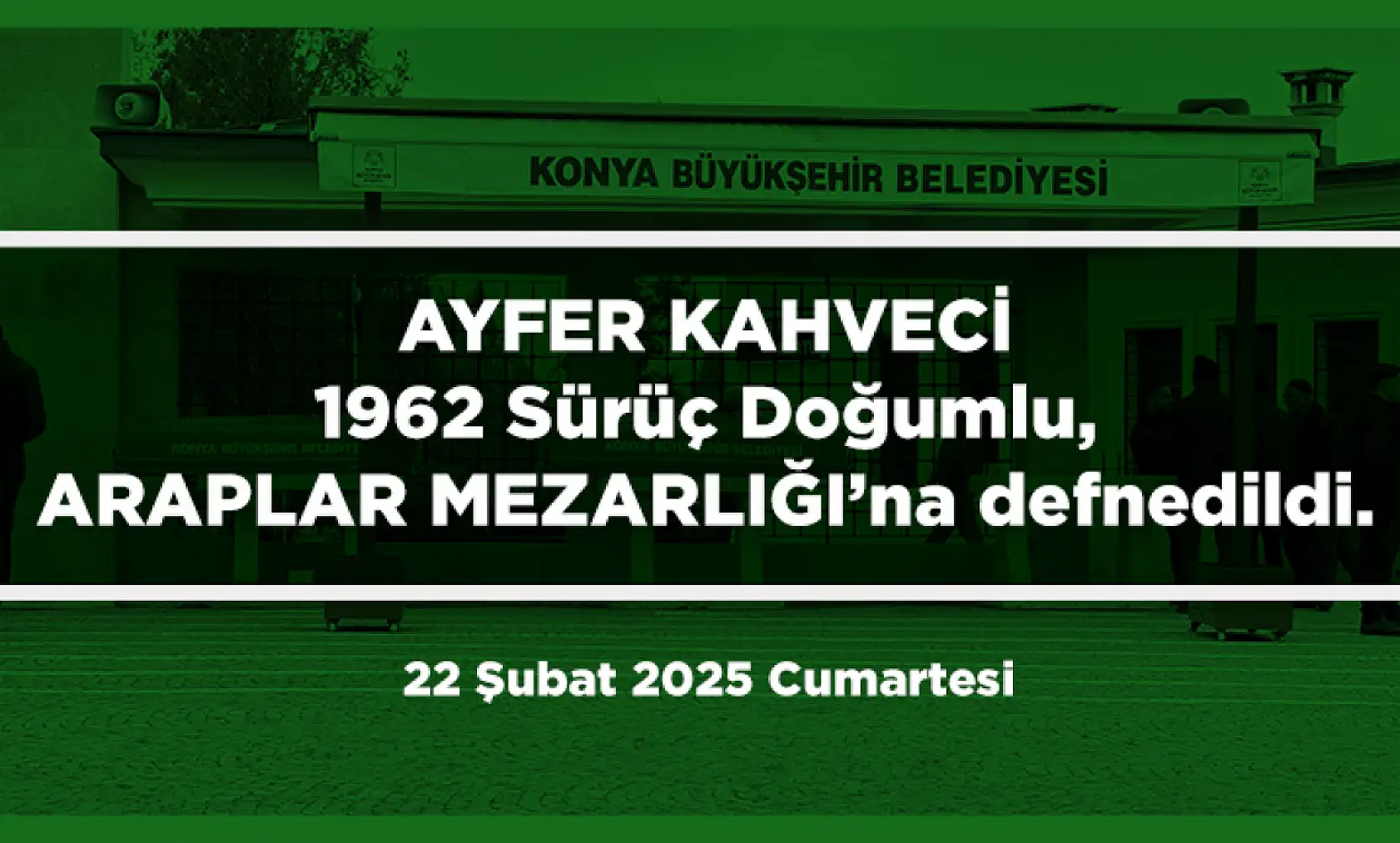 Konya'da Bugün 22 Kişi Toprağa Verildi