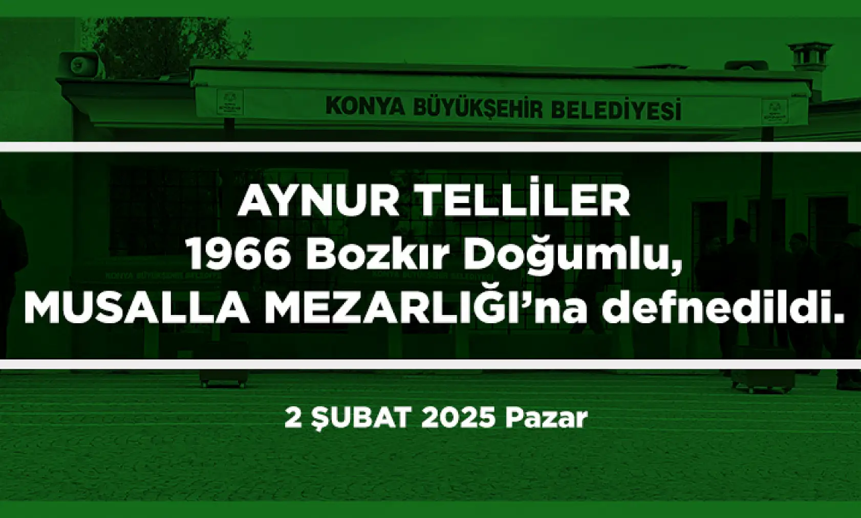Konya'da Bugün 10 Kişi Toprağa Verildi (02 Şubat 2025)