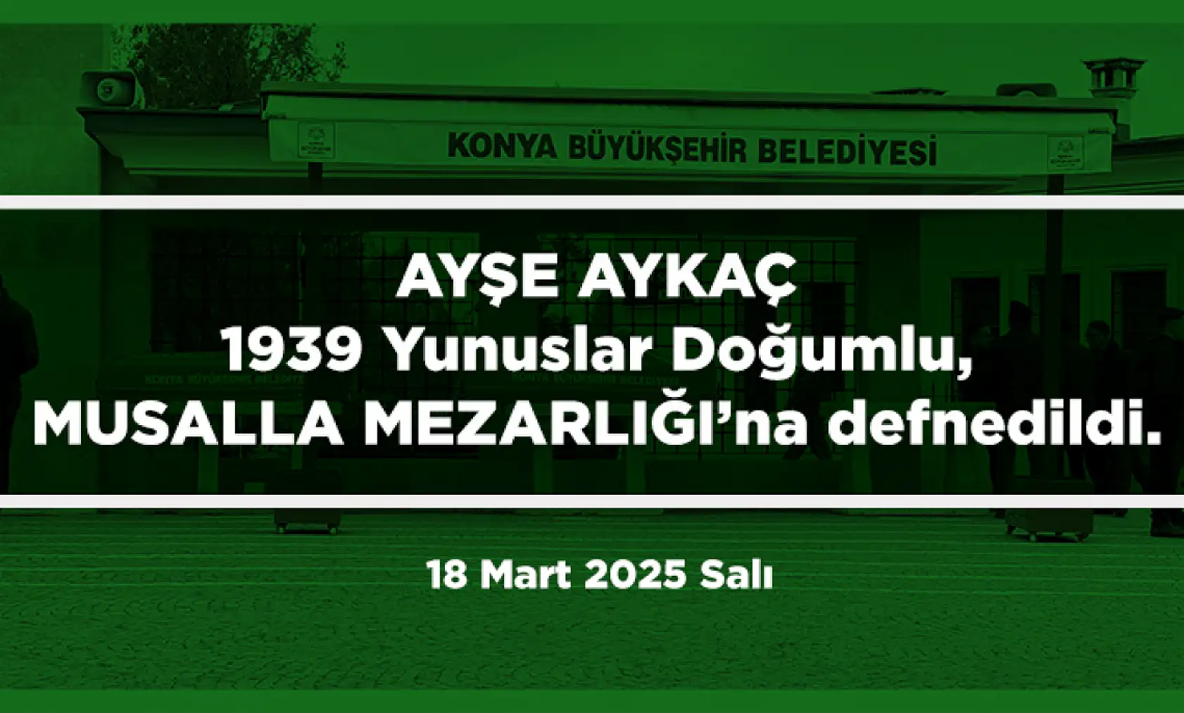 Konya'da Bugün 19 Kişi Toprağa Verildi (18 mart 2025)