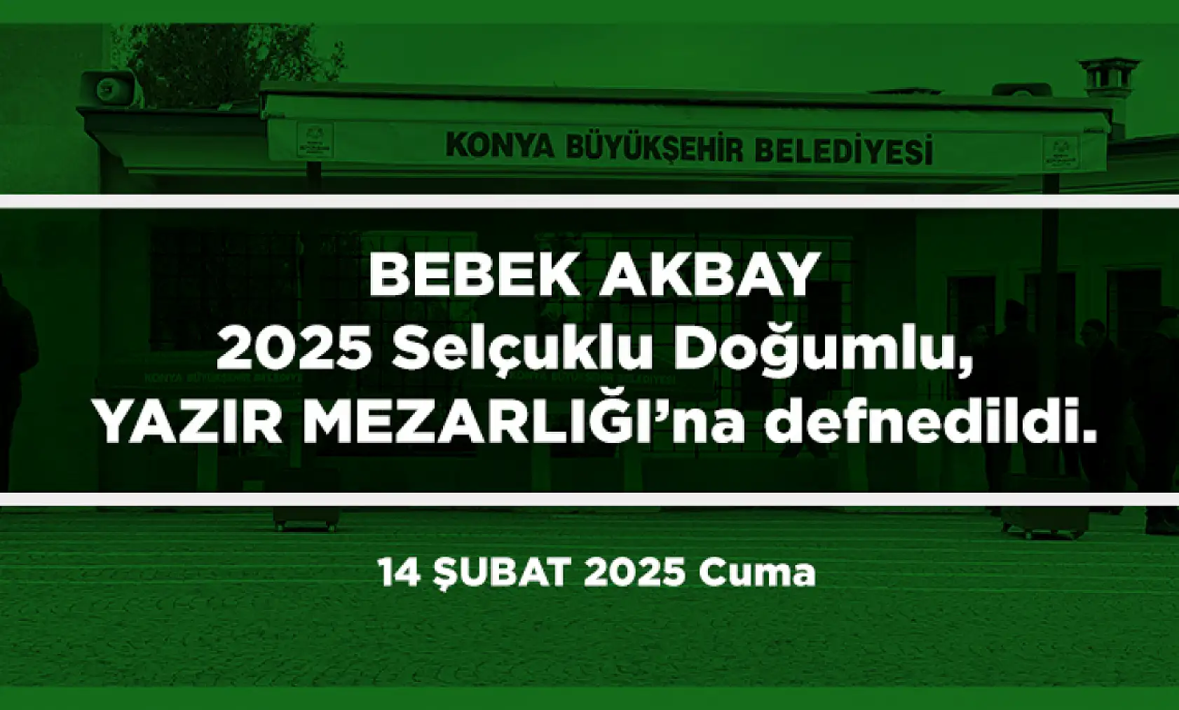 Konya'da 14 Şubat 2025 Tarihinde Vefat Edenler
