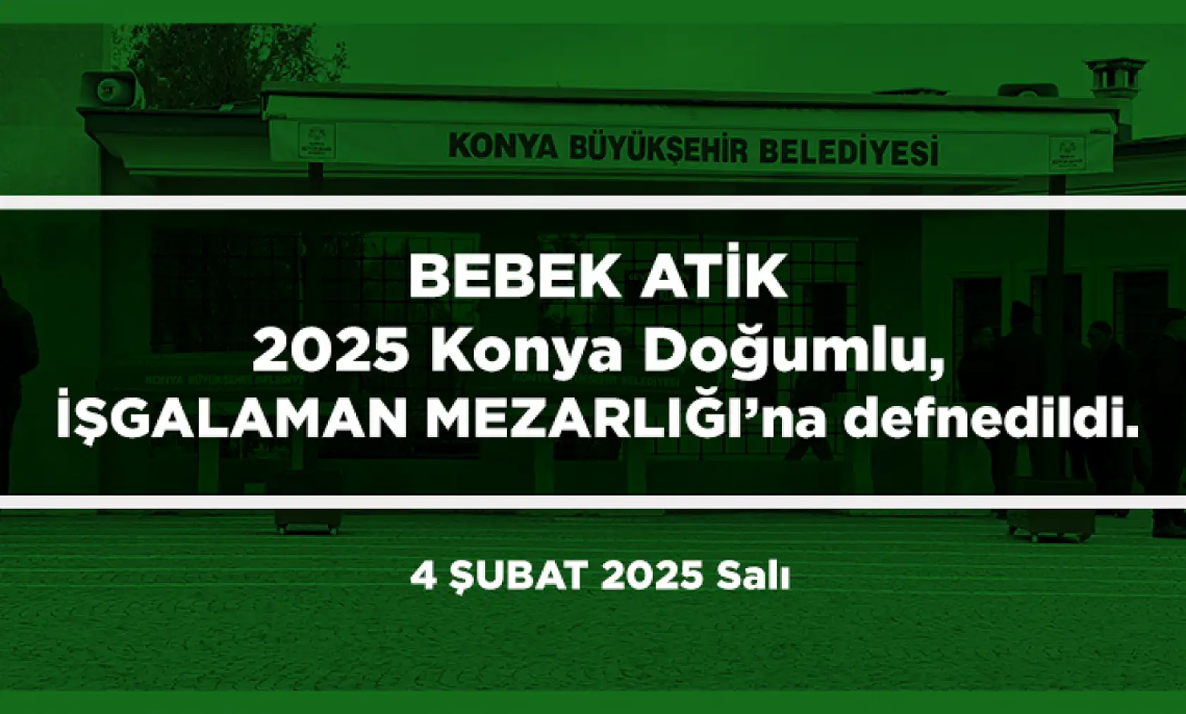 Konya'da Bugün 23 Kişi Toprağa Verildi (04 Şubat 2025)