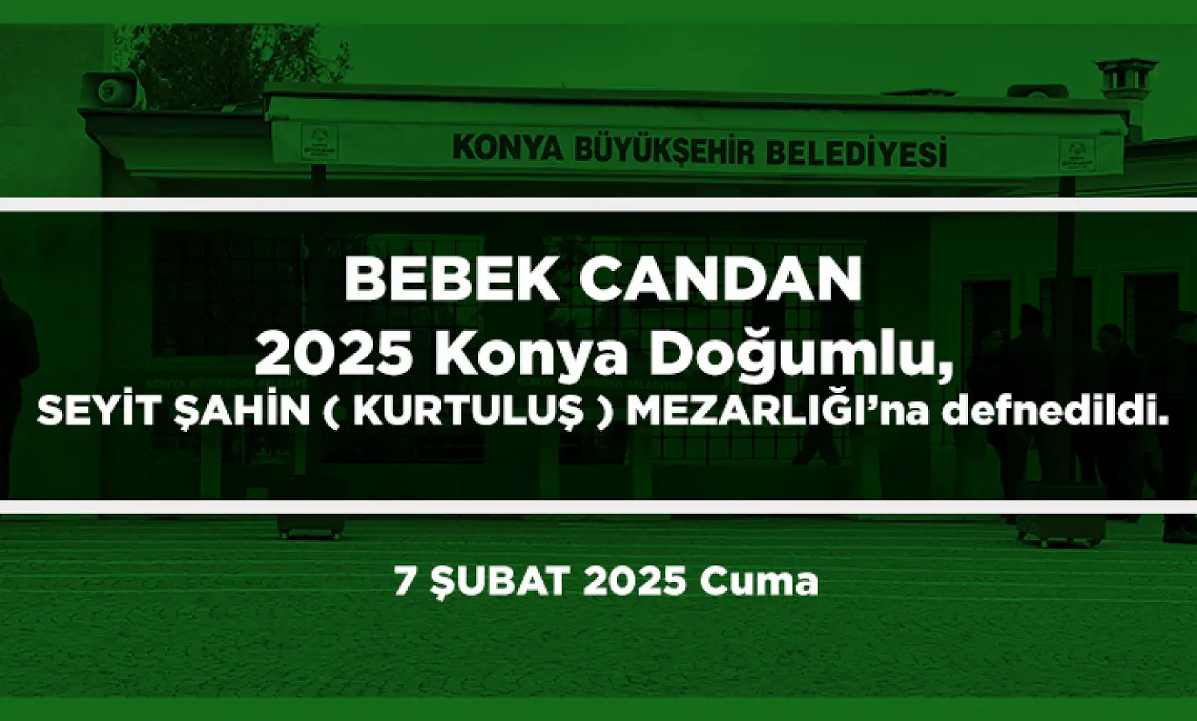 Konya'da Bugün 17 Kişi Toprağa Verildi (07 Şubat 2025)