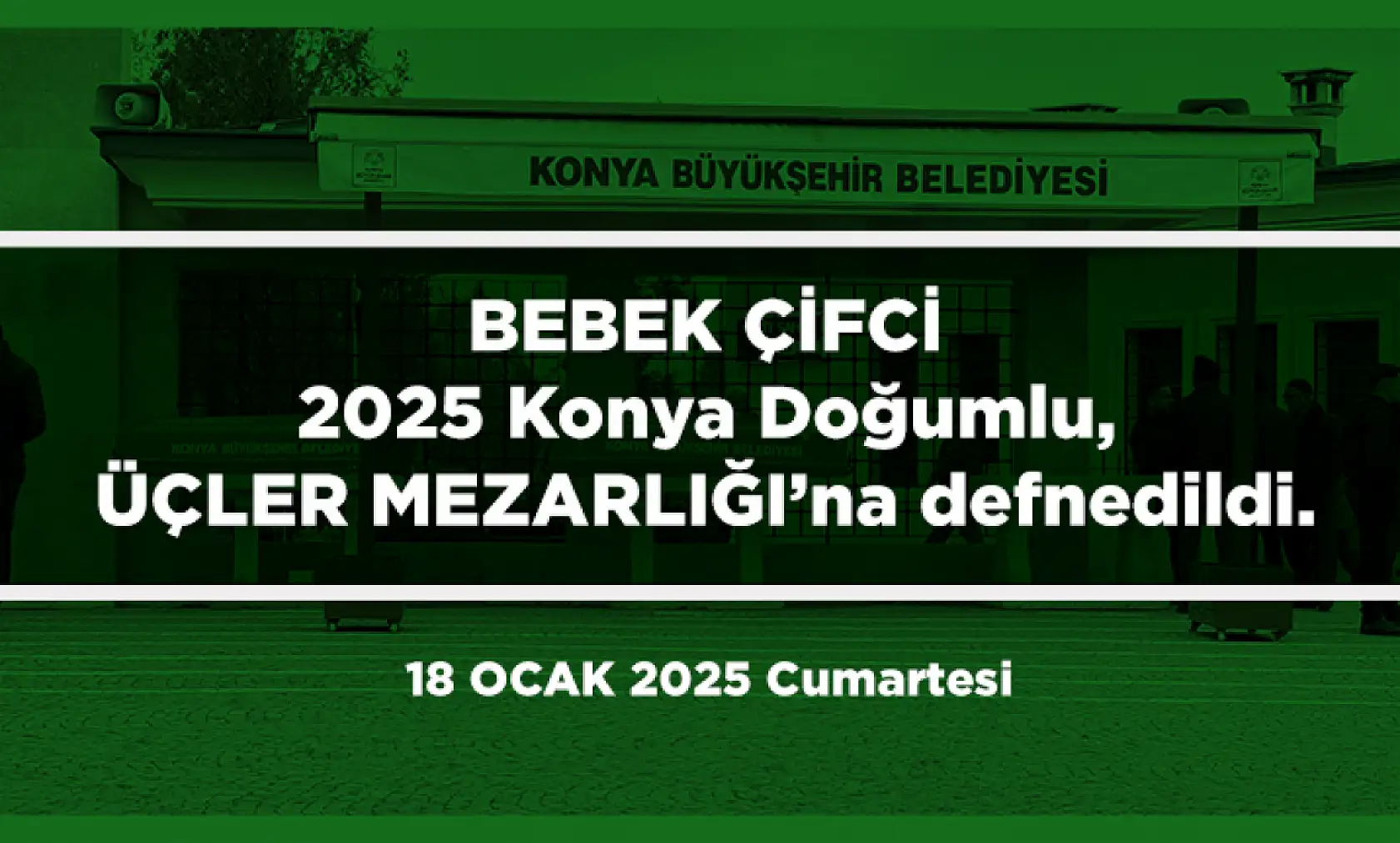 Konya'da Bugün 20 Kişi Toprağa Verildi