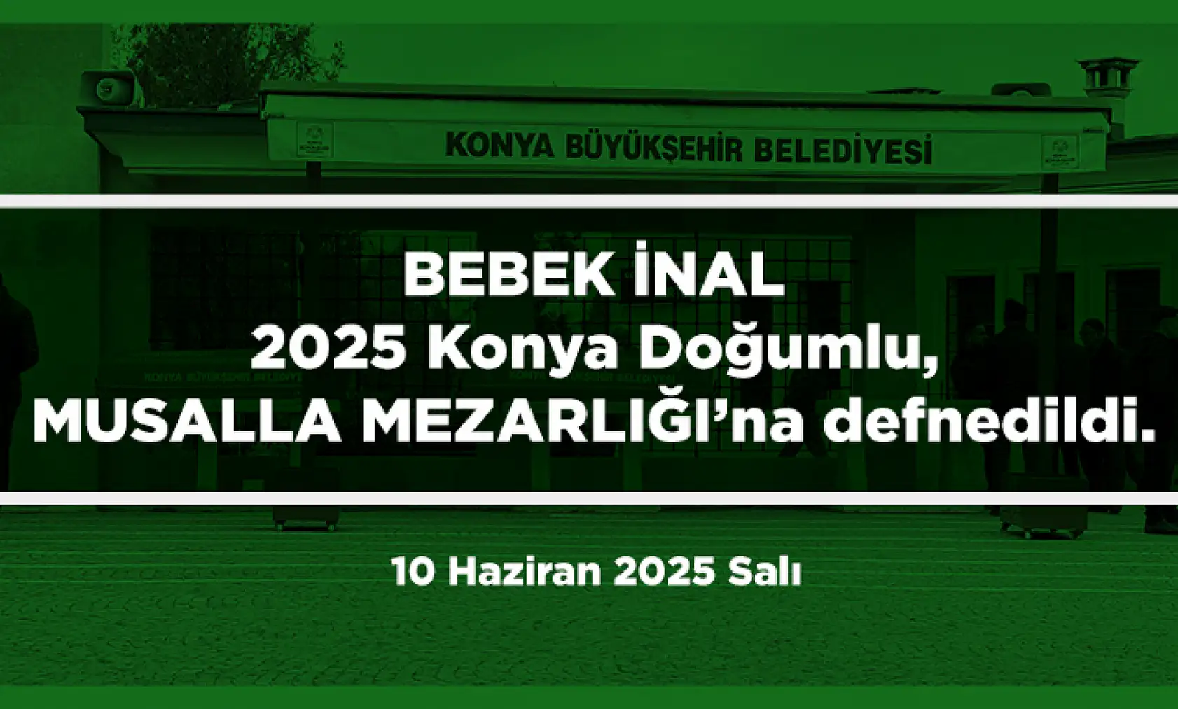 Konya'da 10 Haziran 2025 Tarihinde Vefat Edenler