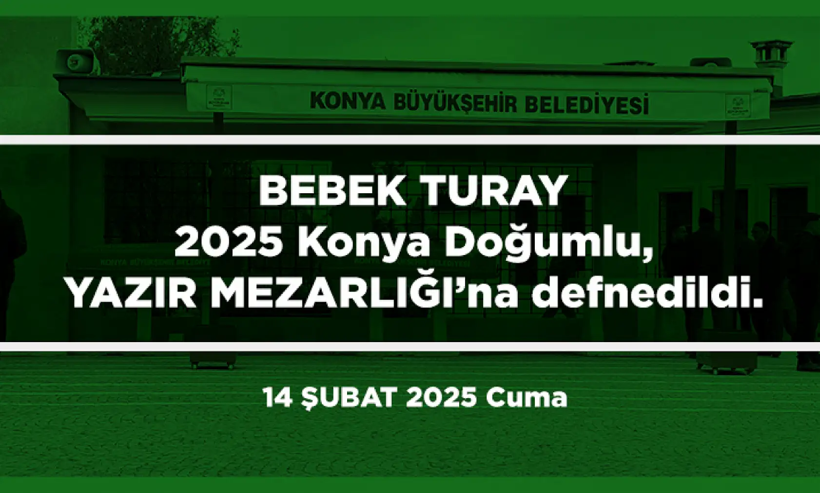 Konya'da 14 Şubat 2025 Tarihinde Vefat Edenler