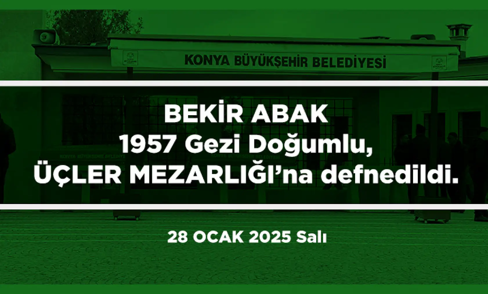 Konya'da Bugün 22 Kişi Toprağa Verildi (28 Ocak 2025)