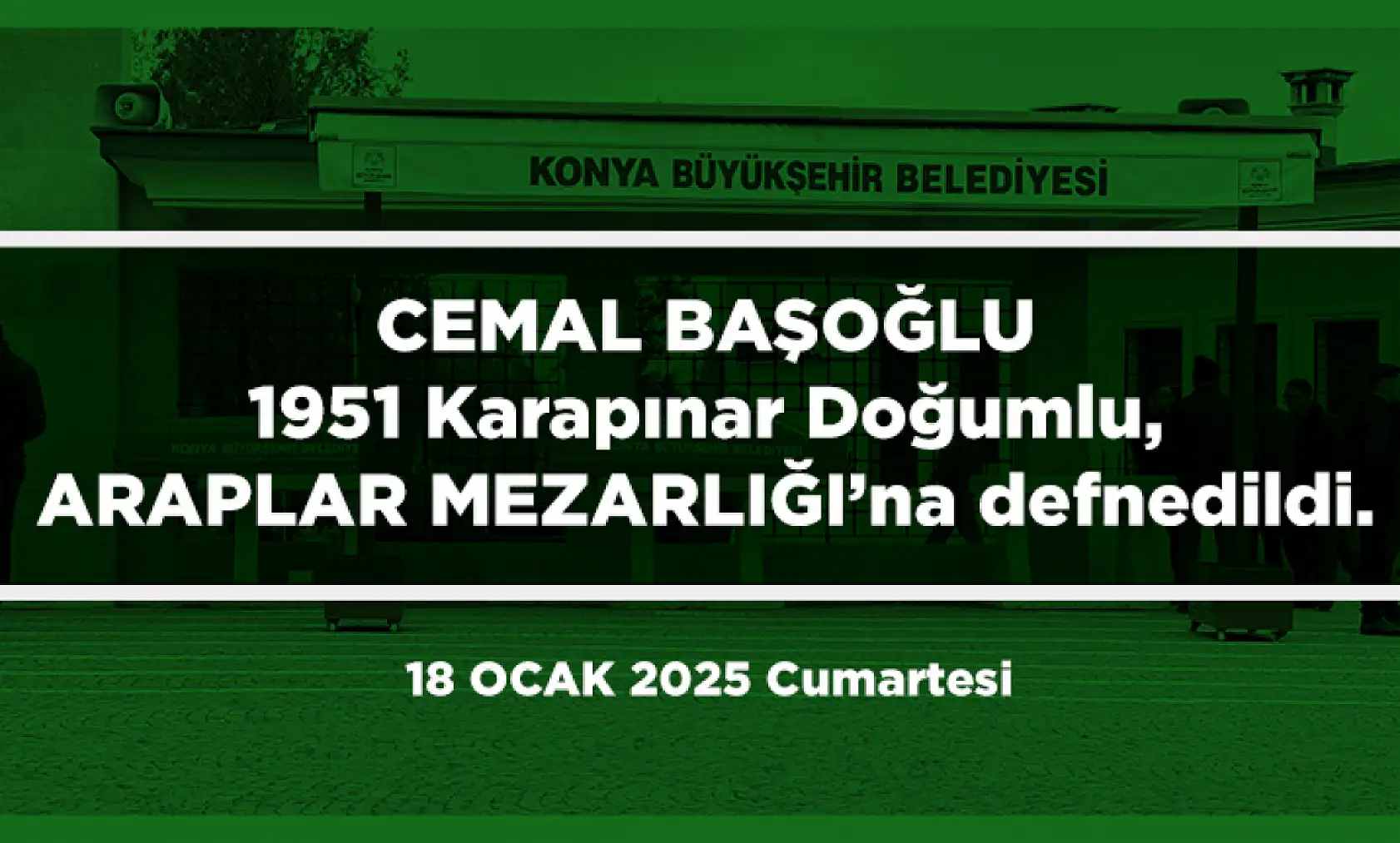 Konya'da Bugün 20 Kişi Toprağa Verildi