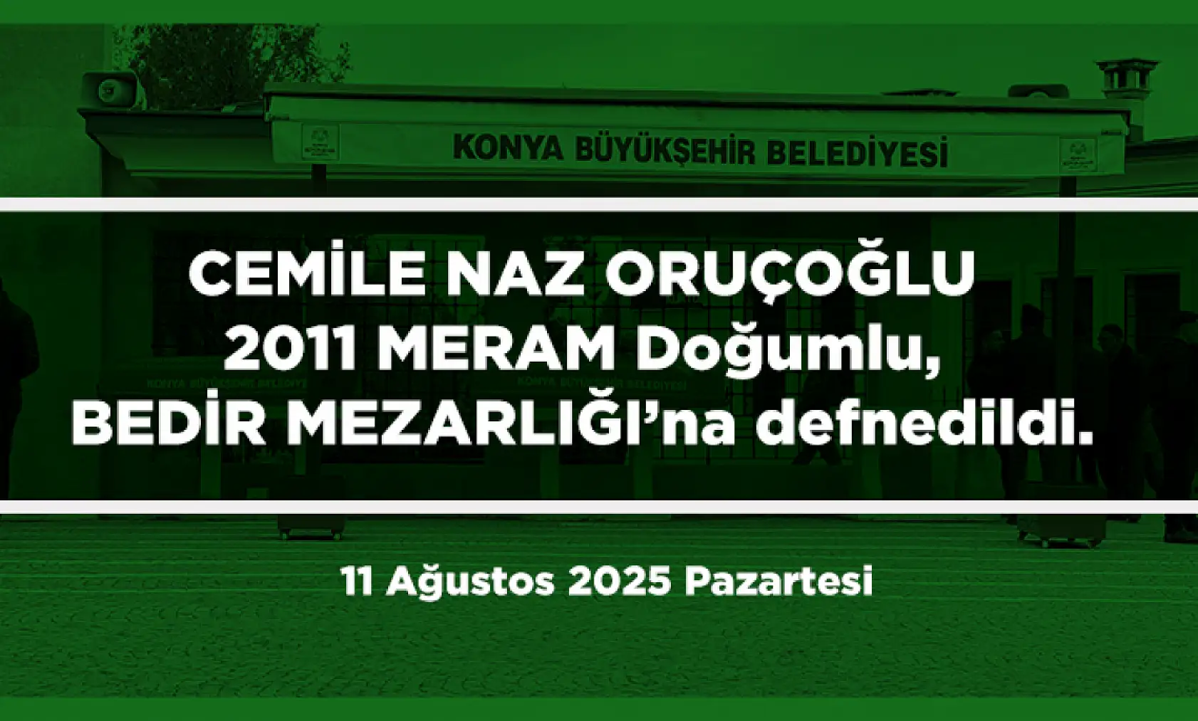 Konya'da 11 Ağustos 2025 Tarihinde Vefat Edenler