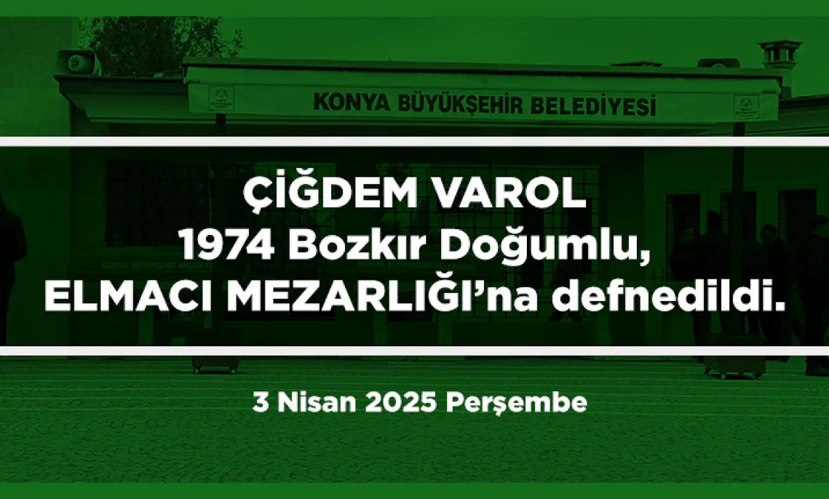 Konya'da Bugün 11 Kişi Son Yolculuğuna Uğurlandı (3 Nisan 2025)