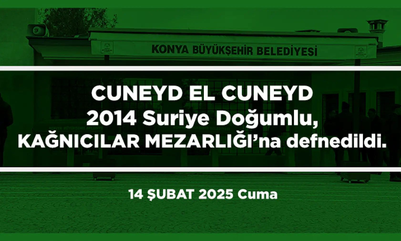 Konya'da 14 Şubat 2025 Tarihinde Vefat Edenler