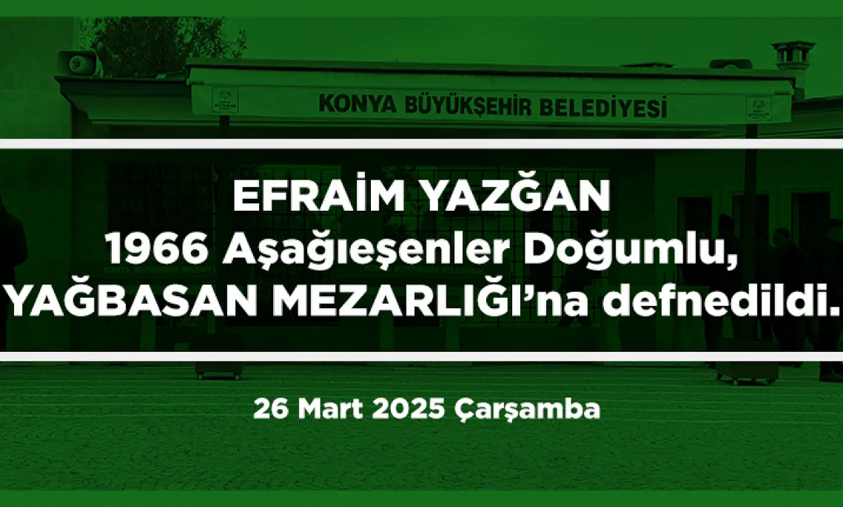 Konya'da Bugün 20 Kişi Toprağa Verildi