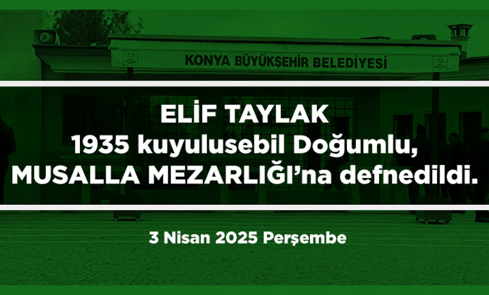 Konya'da Bugün 11 Kişi Son Yolculuğuna Uğurlandı (3 Nisan 2025)