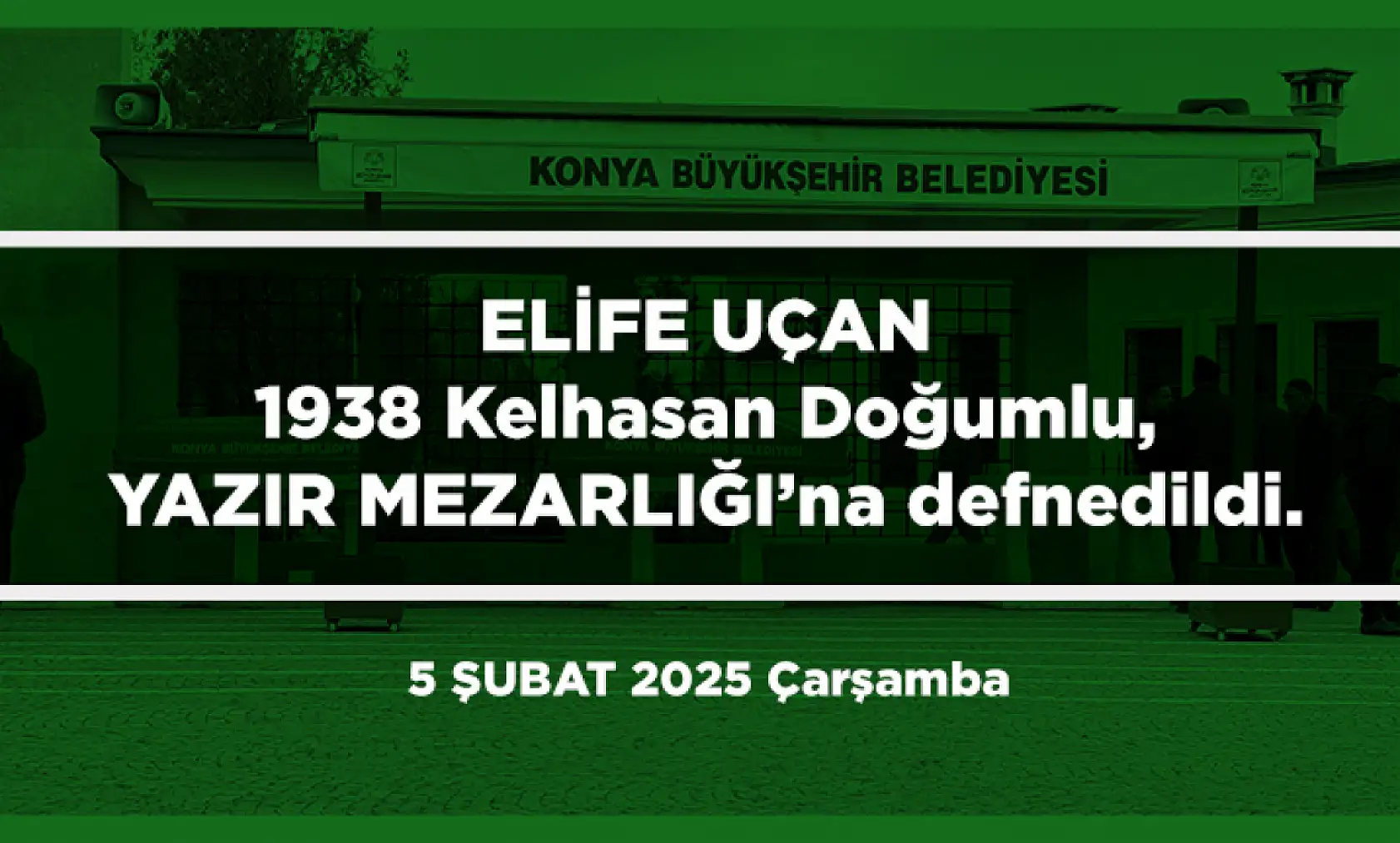 Konya'da Bugün 21 Kişi Toprağa Verildi (05 Şubat 2025)