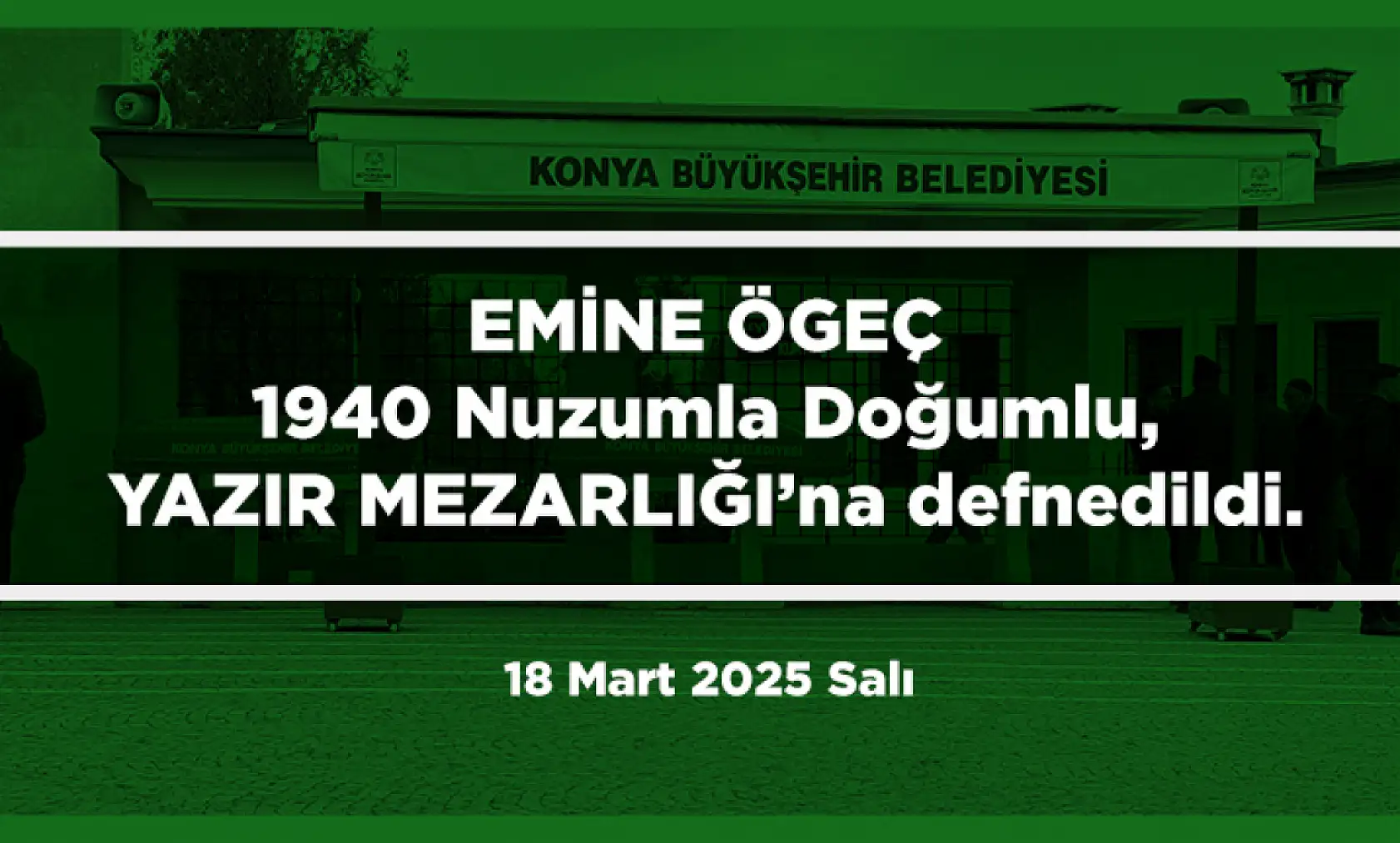Konya'da Bugün 19 Kişi Toprağa Verildi (18 mart 2025)