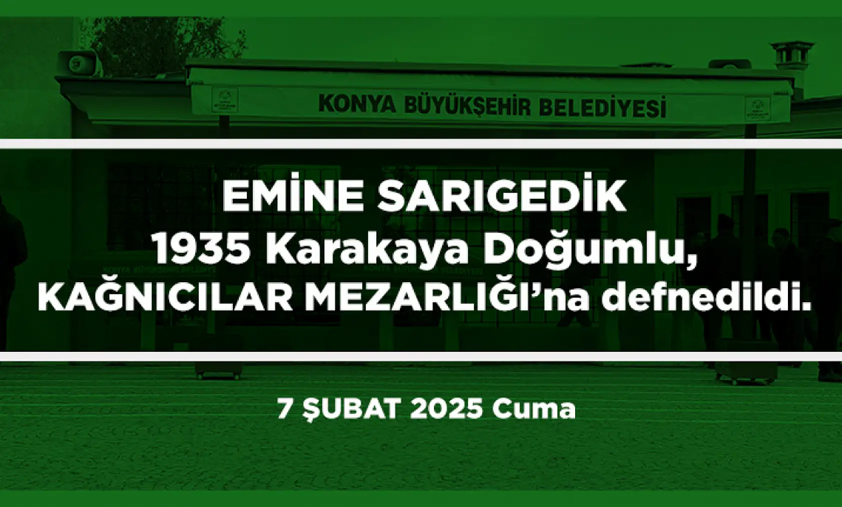Konya'da Bugün 17 Kişi Toprağa Verildi (07 Şubat 2025)