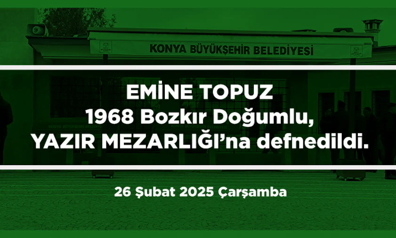 Konya'da Bugün 13 Kişi Toprağa Verildi