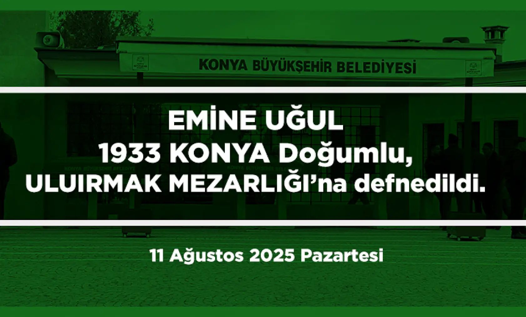 Konya'da 11 Ağustos 2025 Tarihinde Vefat Edenler