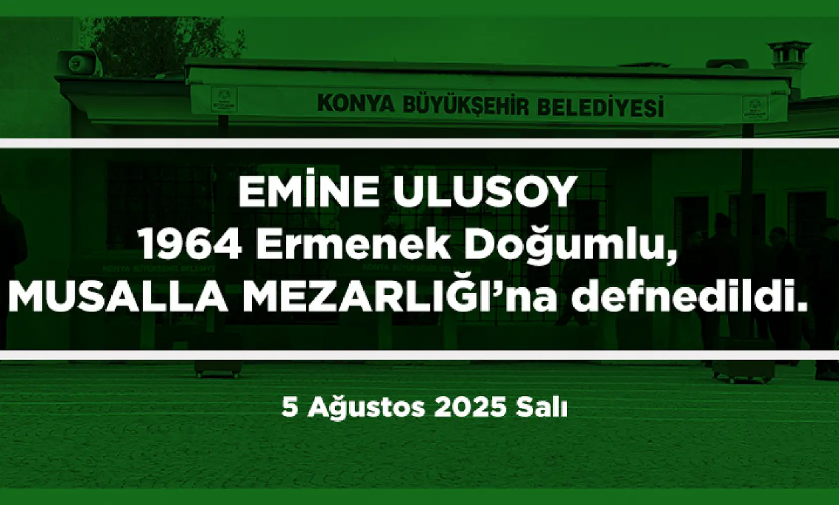 Konya'da Bugün 17 Kişi Toprağa Verildi (05 Ağustos 2025)