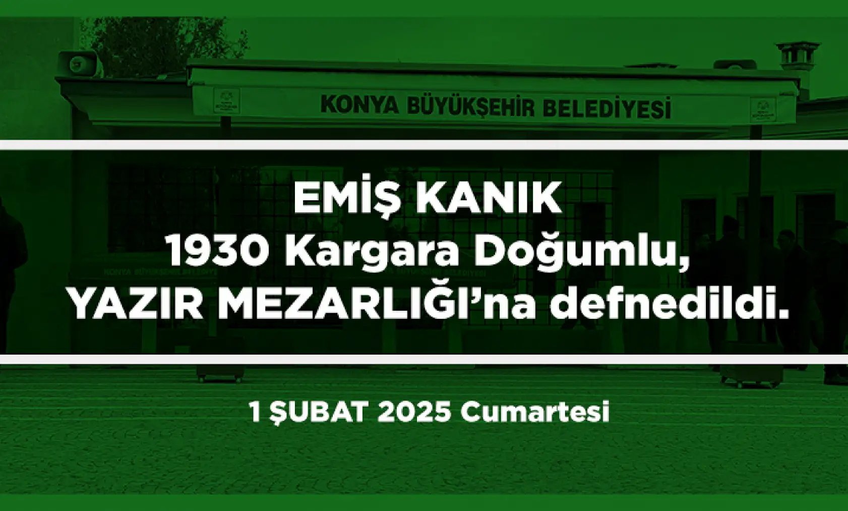 Konya'da Bugün 15 Kişi Toprağa Verildi (01 Şubat 2025)