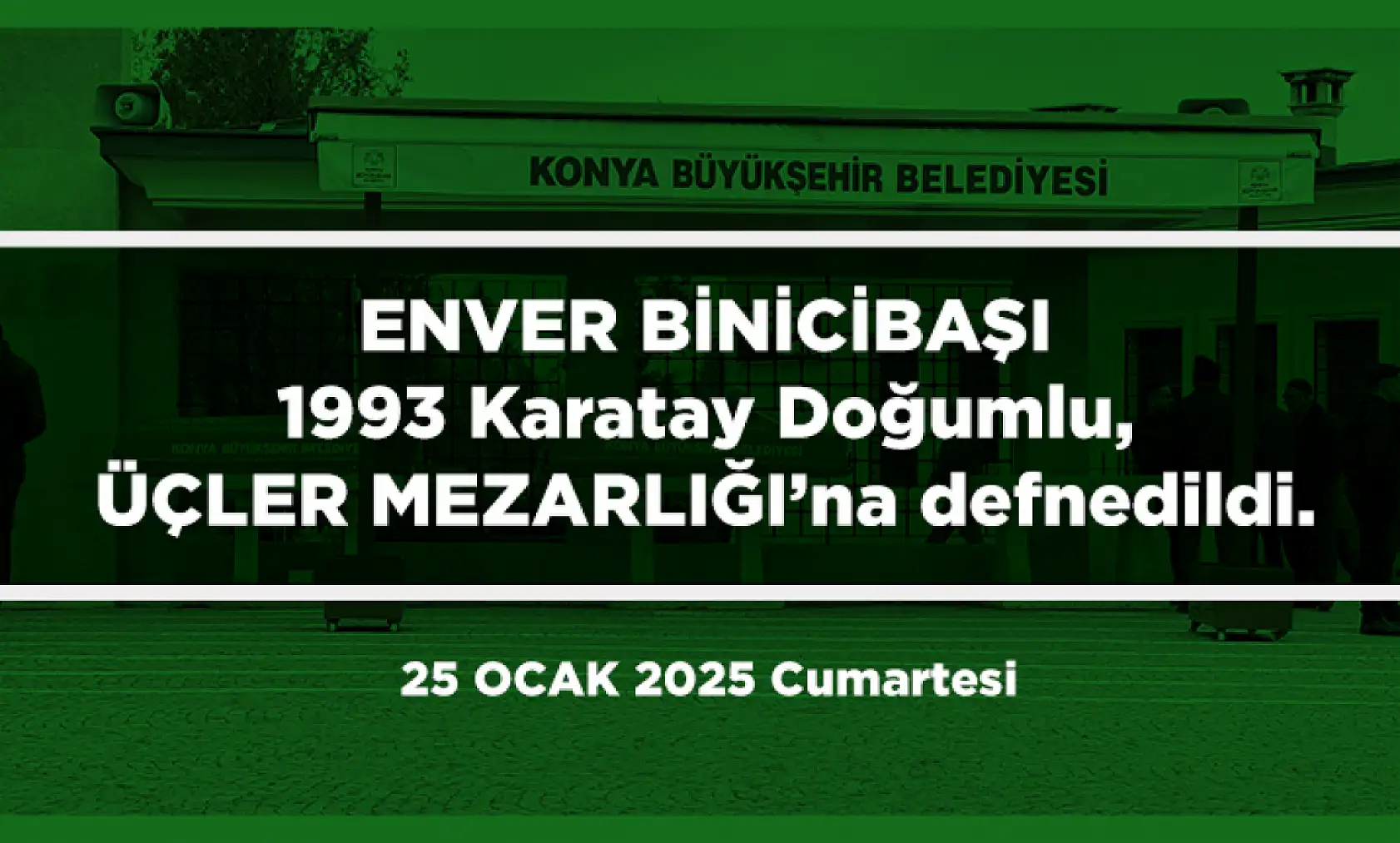 Konya'da Bugün Vefat Edenler (25 Ocak 2025)