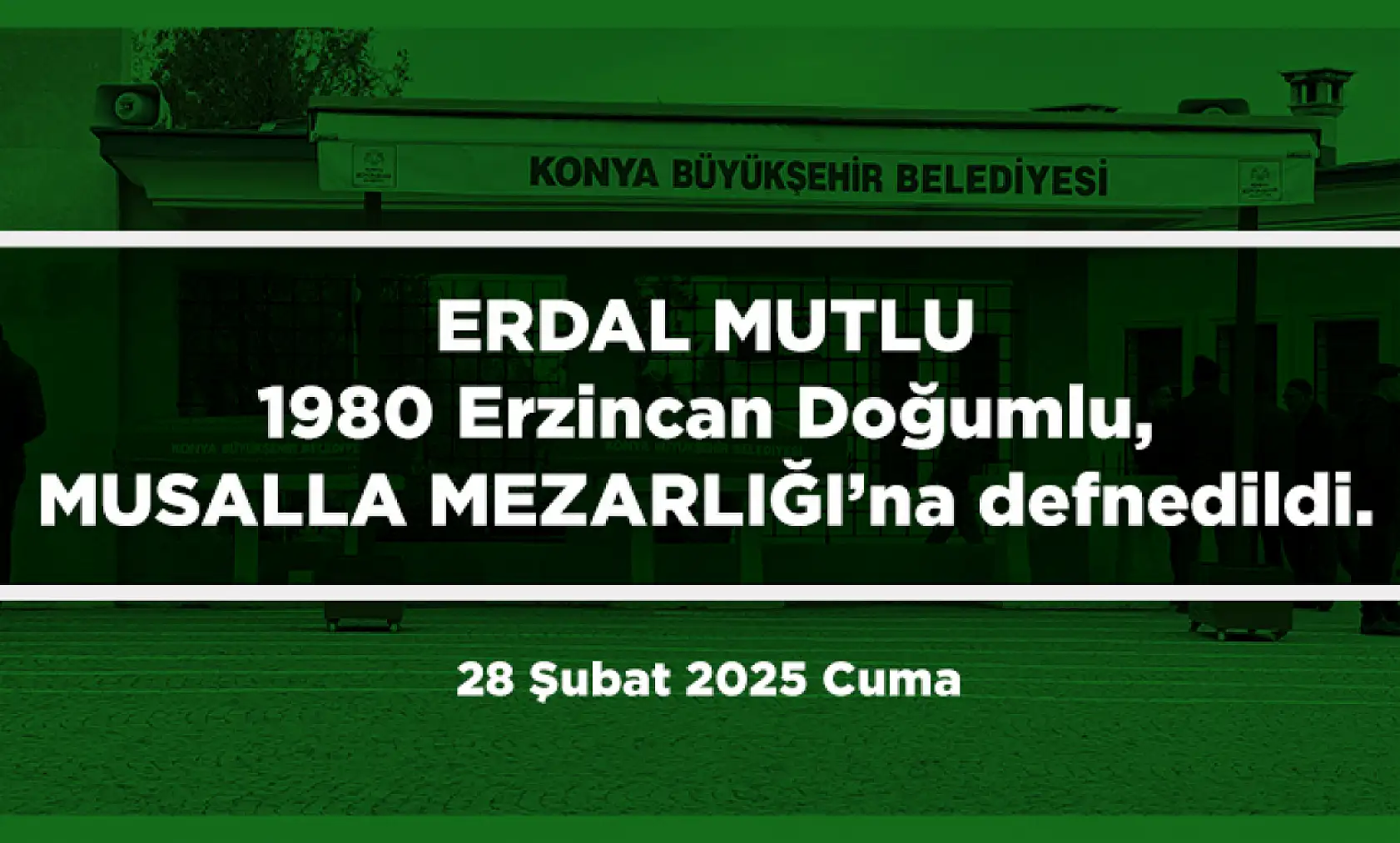Konya'da Bugün 22 Kişi Toprağa Verildi (28 Şubat 2025)